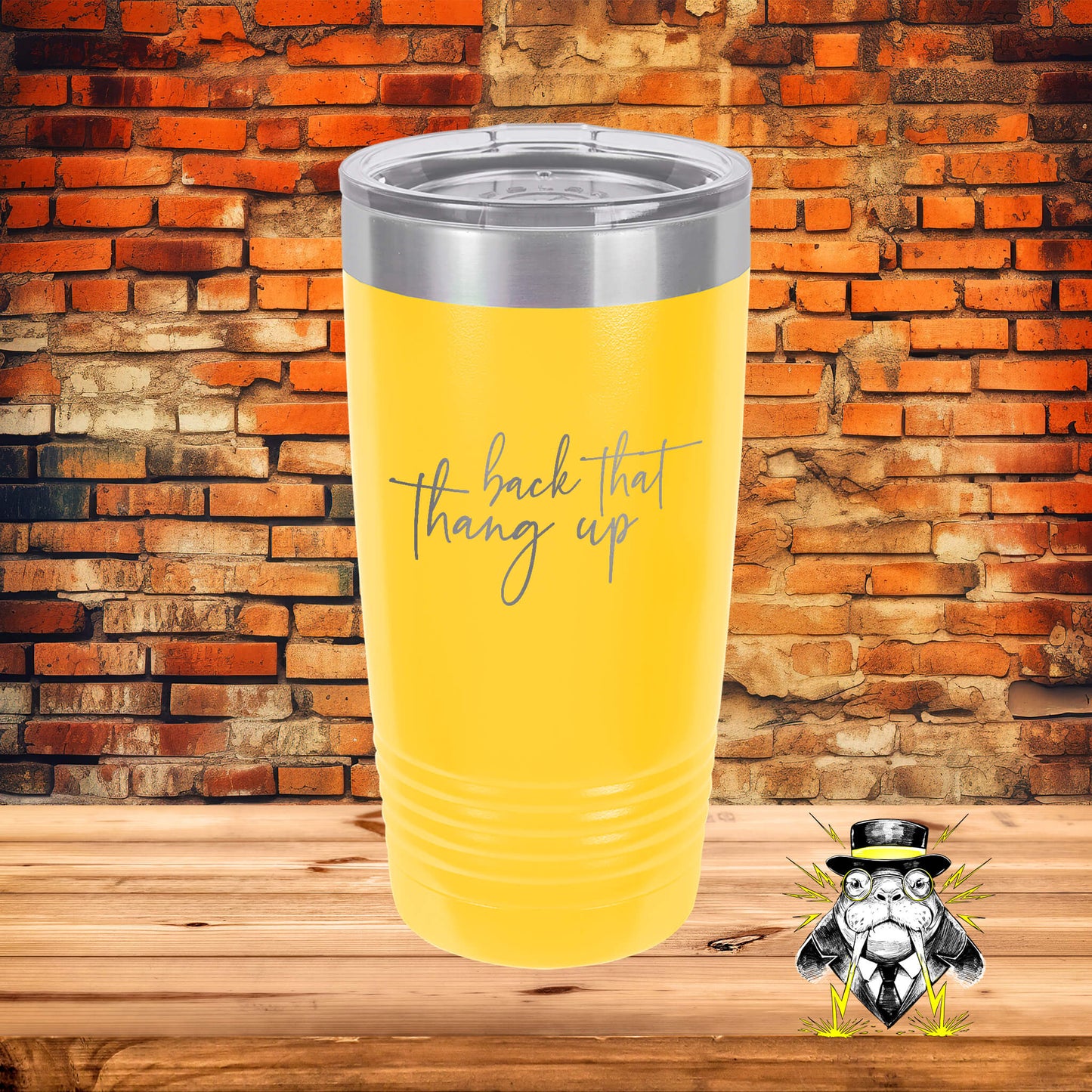 Back That Thang Up Engraved Tumbler