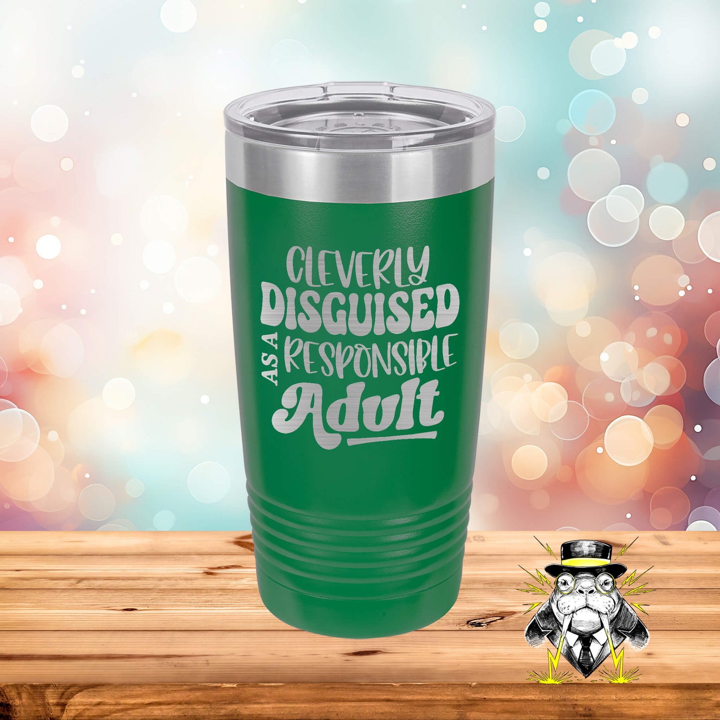 Cleverly Disguised as a Responsible Adult Bubble Letters Engraved Tumbler