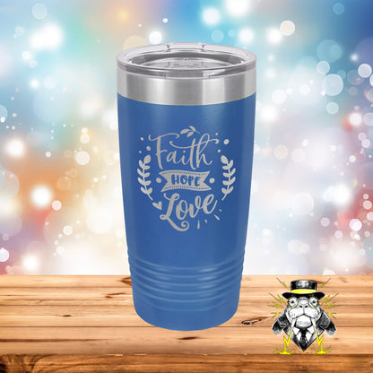 Faith, Hope, Love Engraved Tumbler