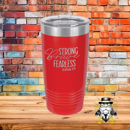 Strong, Brave, Fearless Engraved Tumbler