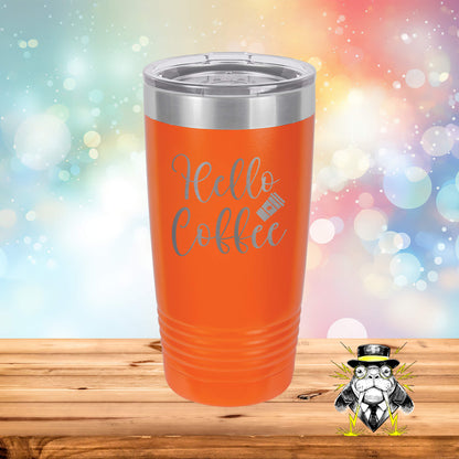 Hello Coffee Engraved Tumbler