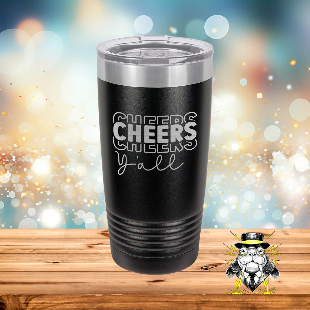 Triple Cheers Ya'll Engraved Tumbler