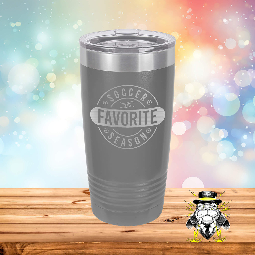 Soccer is My Favorite Season Engraved Tumbler