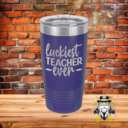 Luckiest Teacher Ever Engraved Tumbler