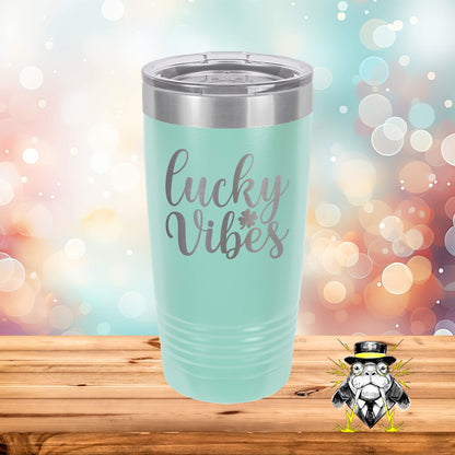 Lucky Vibes Engraved Tumbler