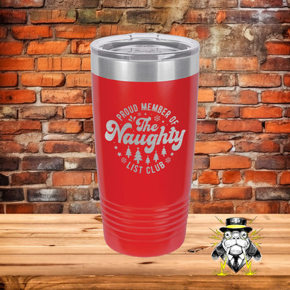 Proud Member of the Naughty List Club Engraved Tumbler