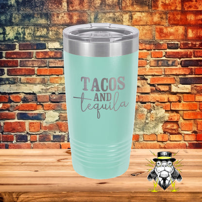 Tacos and Tequila Engraved Tumbler