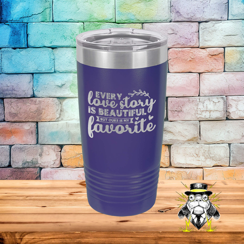 Our Love Story is My Favorite Engraved Tumbler