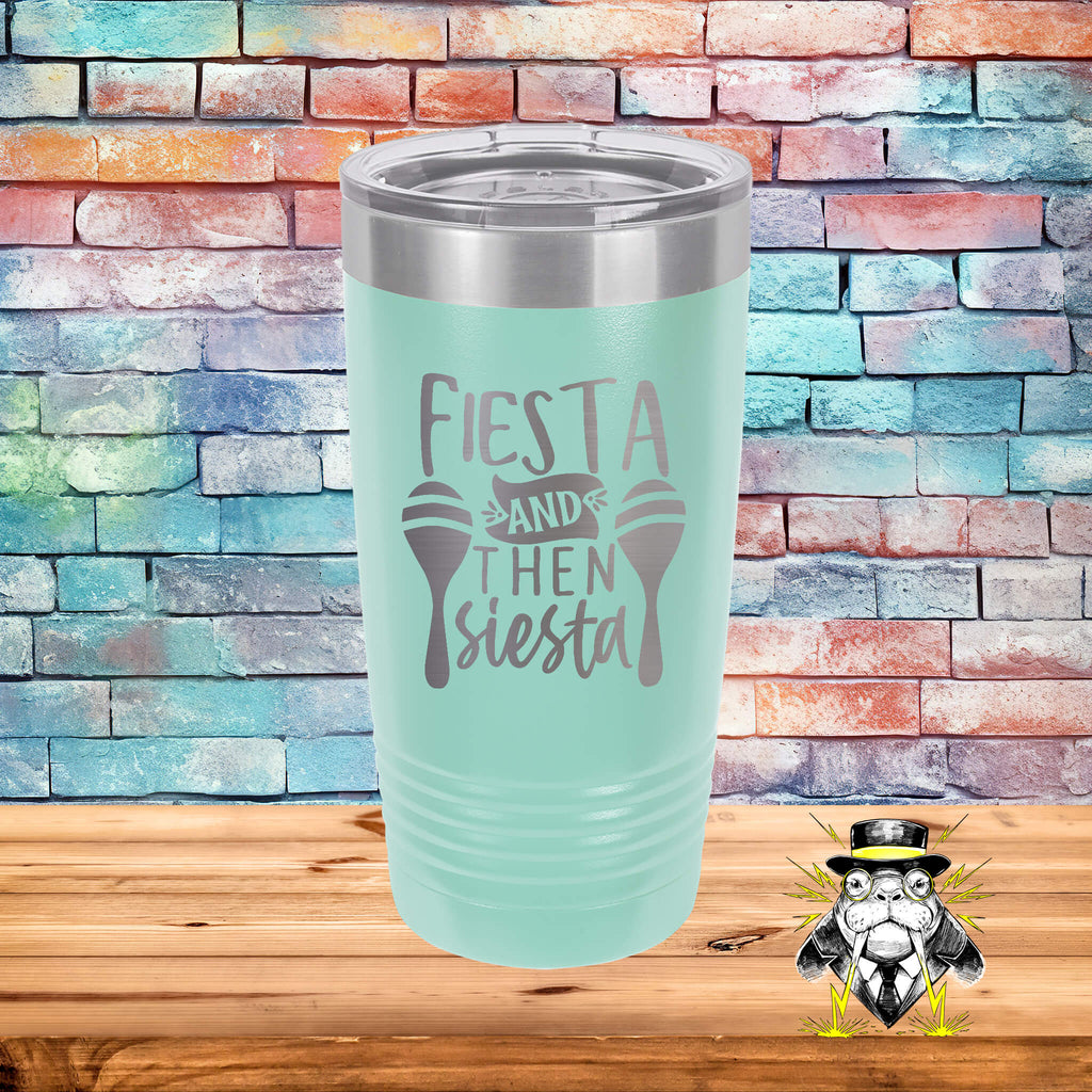 Fiesta and then Siesta Engraved Tumbler
