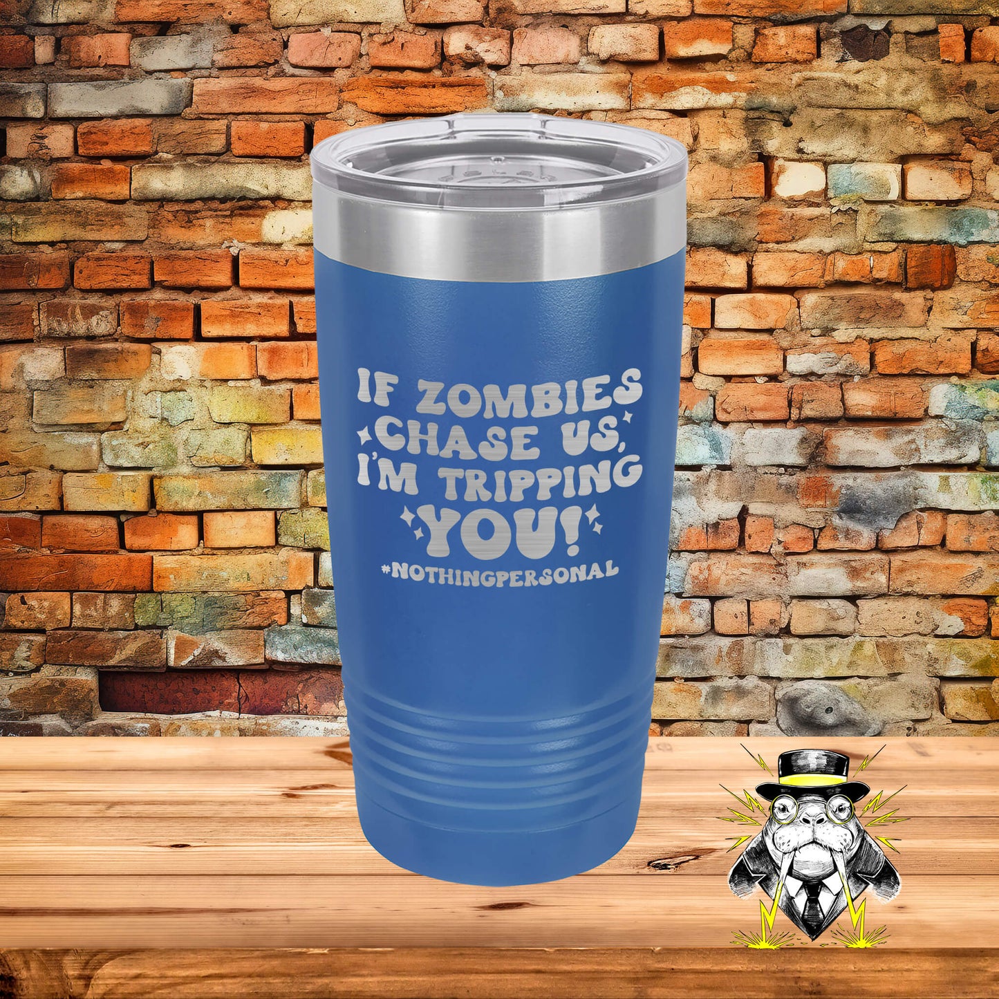 If Zombies Chase Us Engraved Tumbler