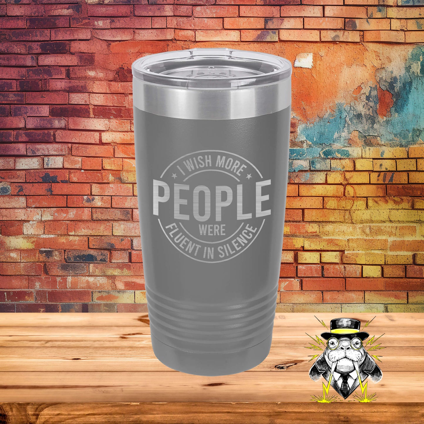 I Wish More People Were Fluent in Silence Engraved Tumbler