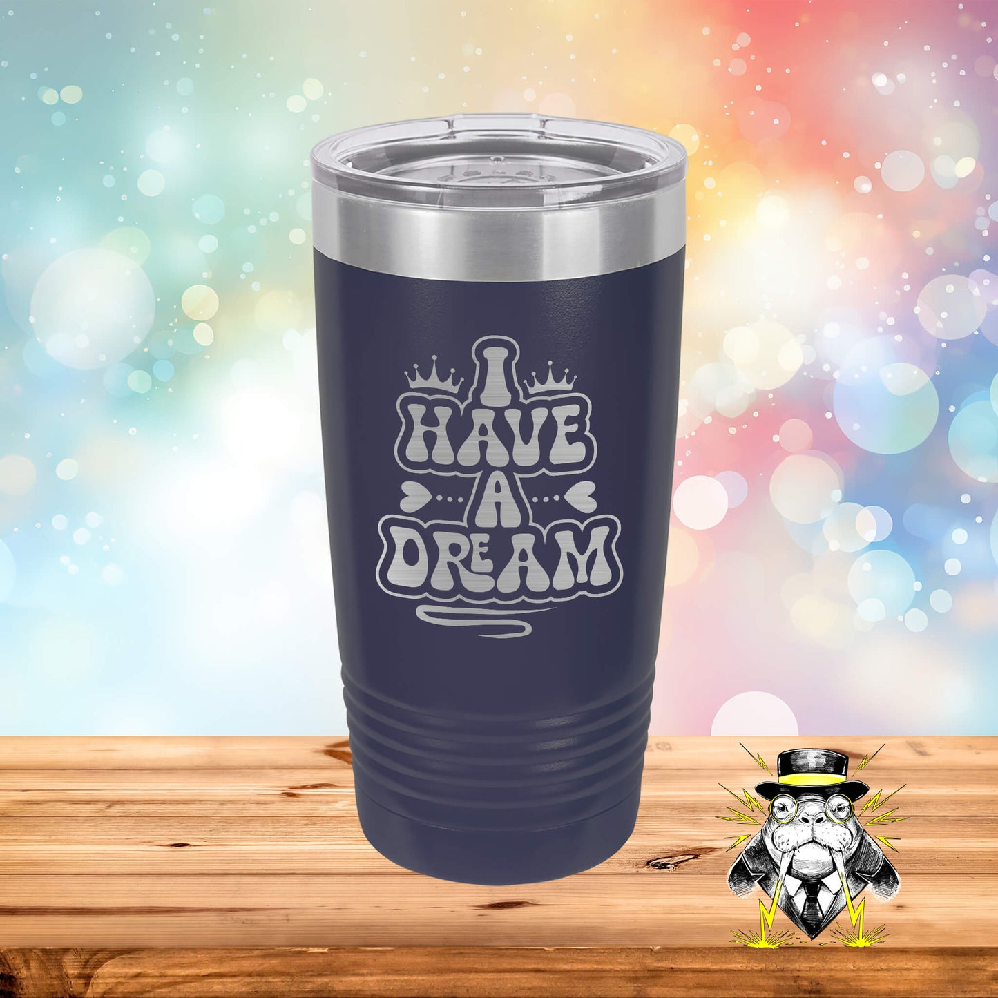 I Have a Dream Bubble Letter Effect Engraved Tumbler