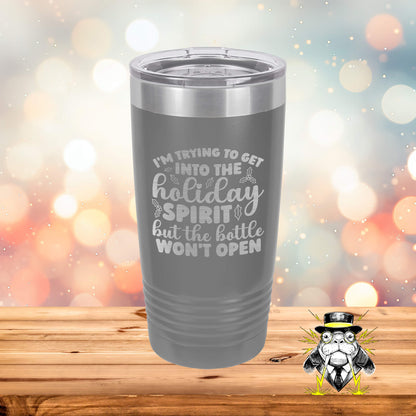 I'm Trying to Get into the Holiday Spirit Engraved Tumbler