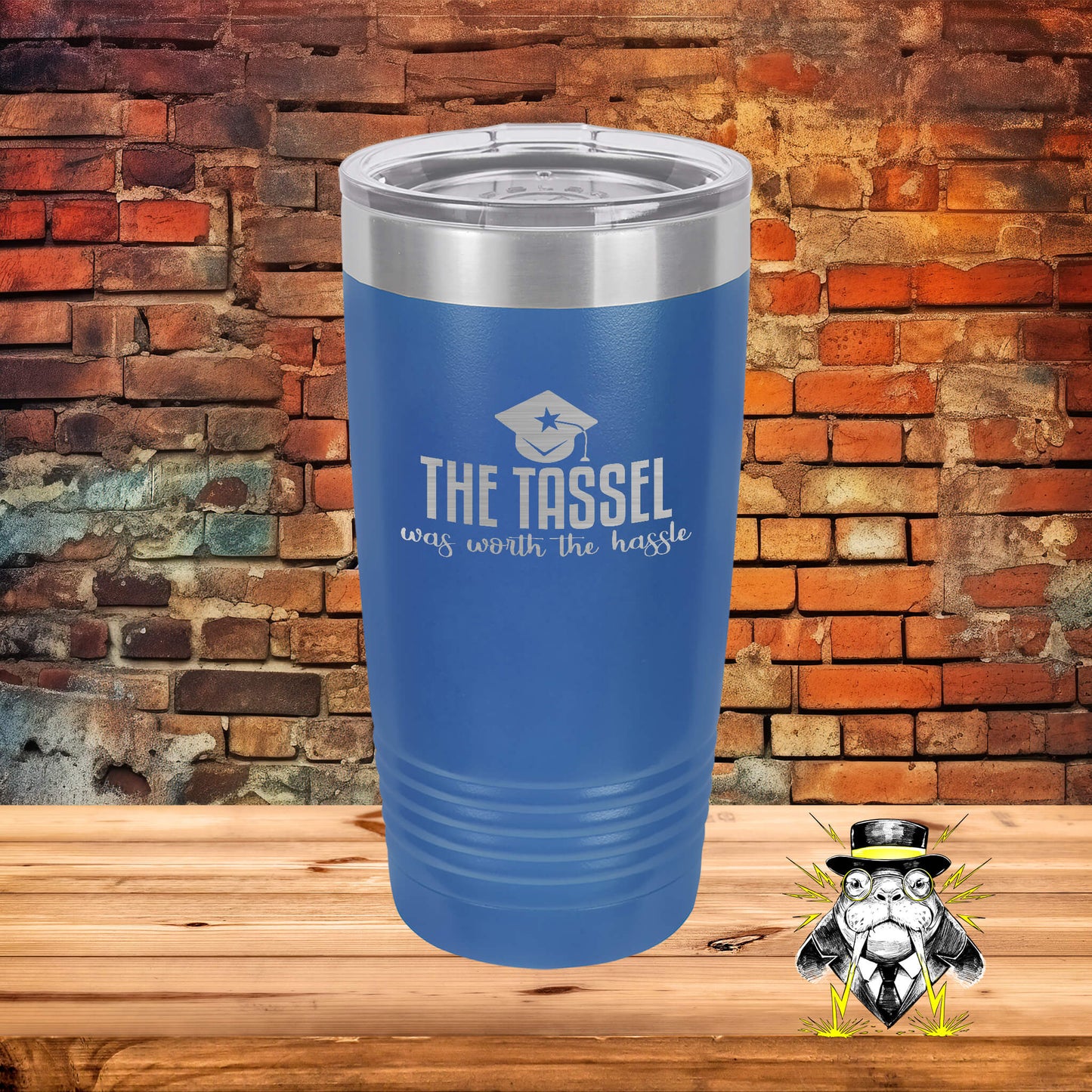 The Tassel was Worth the Hassle Engraved Tumbler