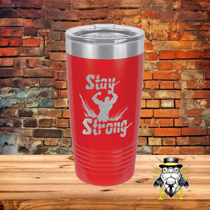 Stay Strong Engraved Tumbler