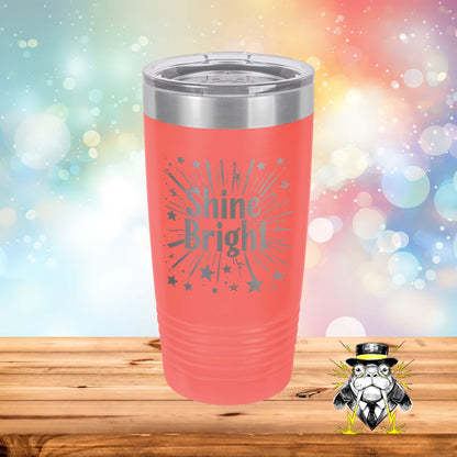 Shine Bright Engraved Tumbler