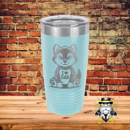 I Love Dad Wolf Engraved Tumbler