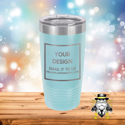 Custom Design Engraved Tumbler