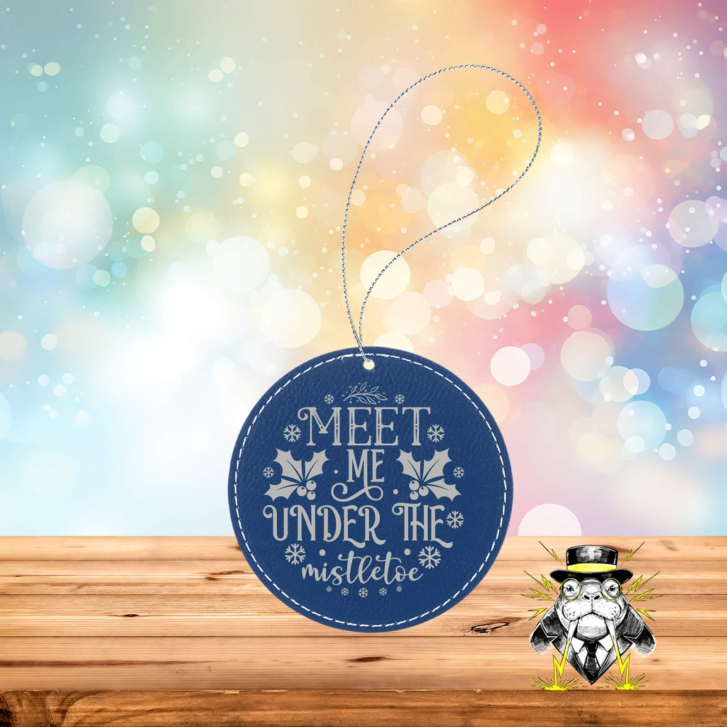 Meet Me Under the Mistletoe Engraved Leatherette Ornament