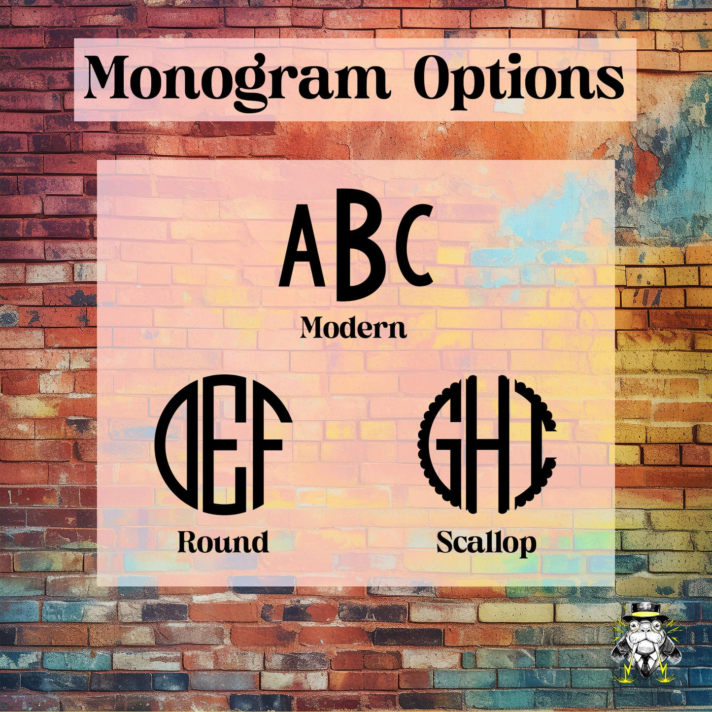 Monogram font options: modern, round, and scallop